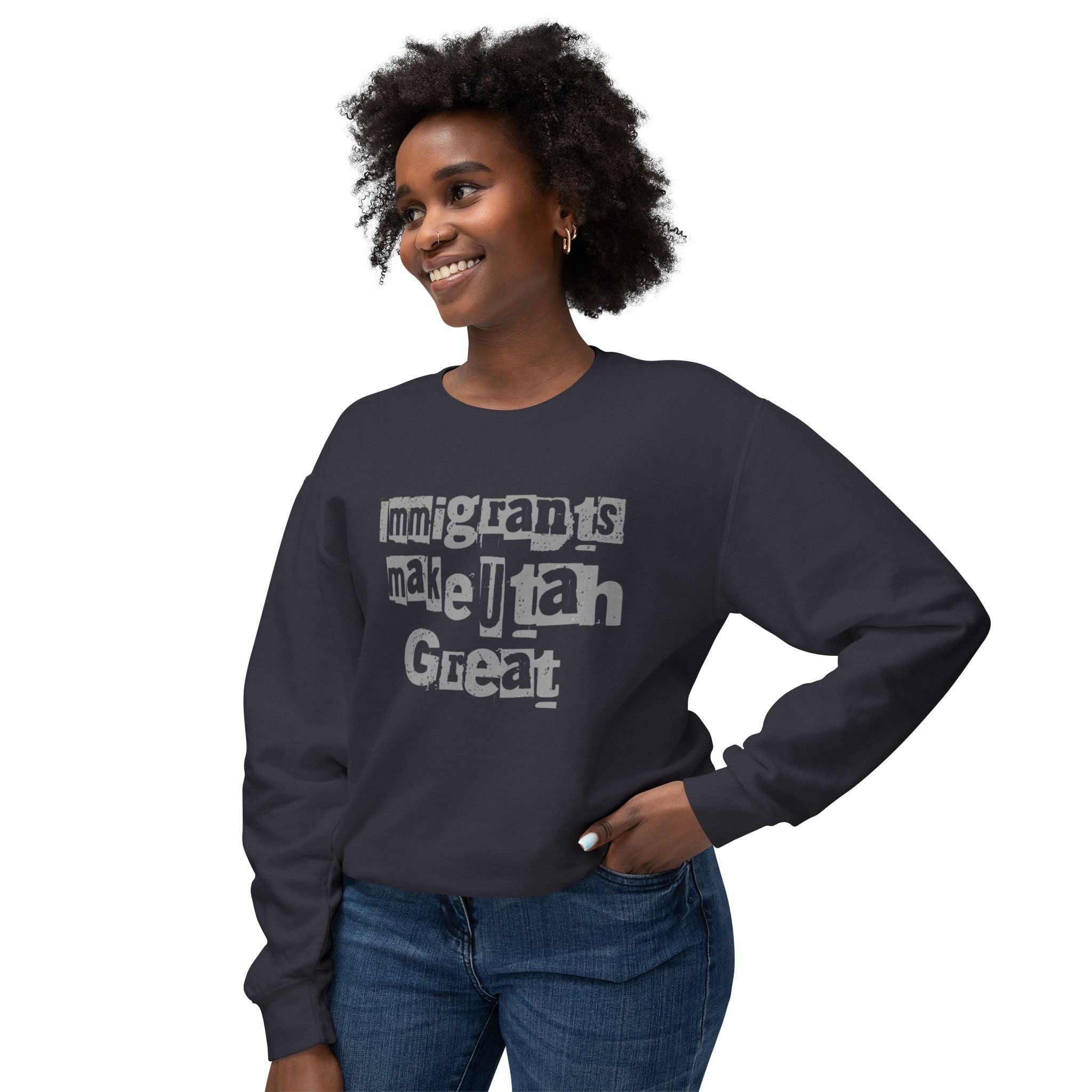 IMMIGRANTS MAKE UTAH GREAT SWEATER