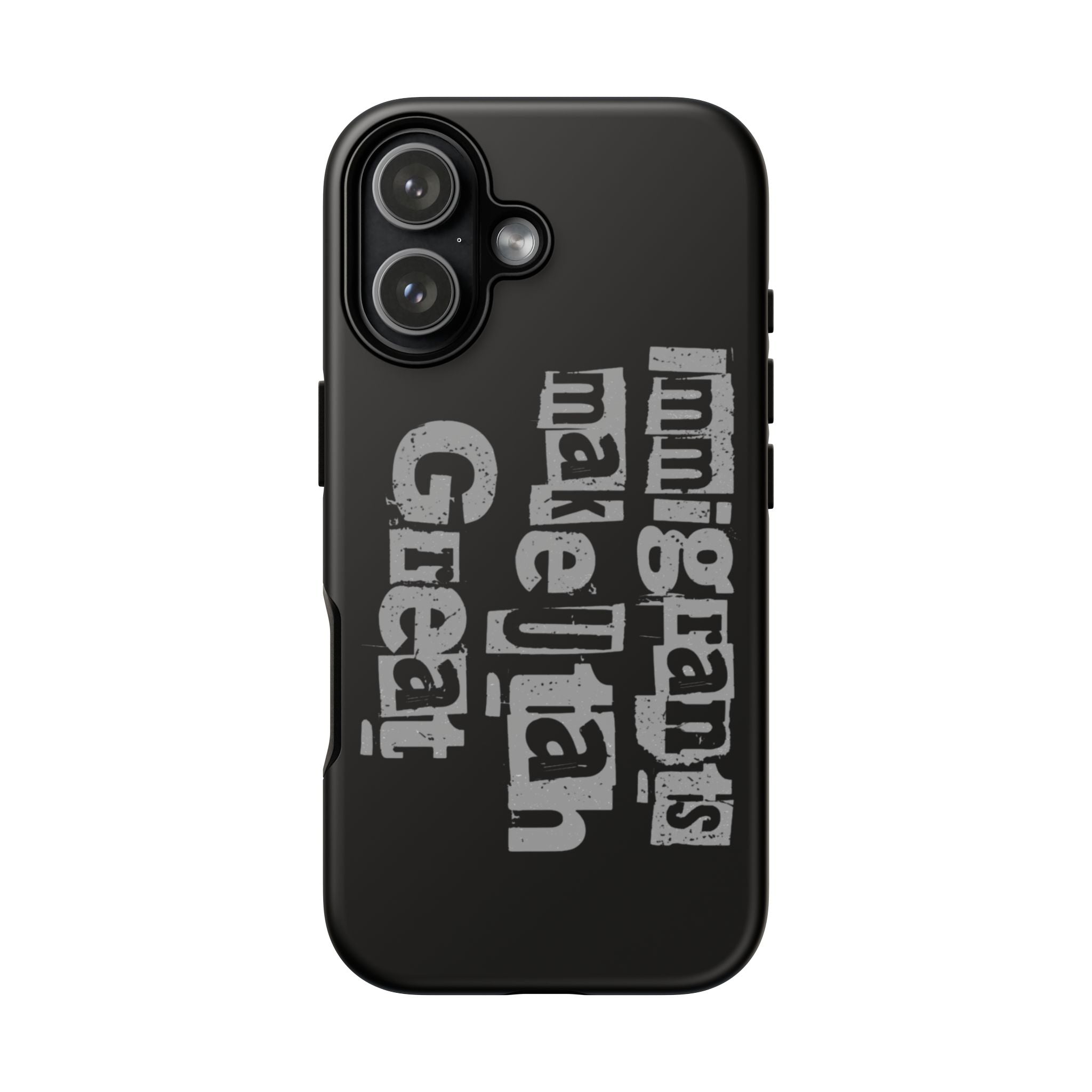IMMIGRANTS MAKE UTAH GREAT PHONE CASE