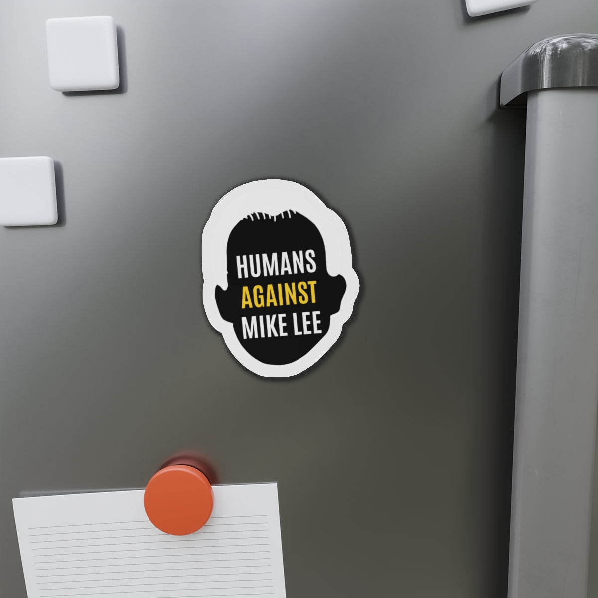 HUMANS AGAINST MIKE LEE FRIDGE MAGNET