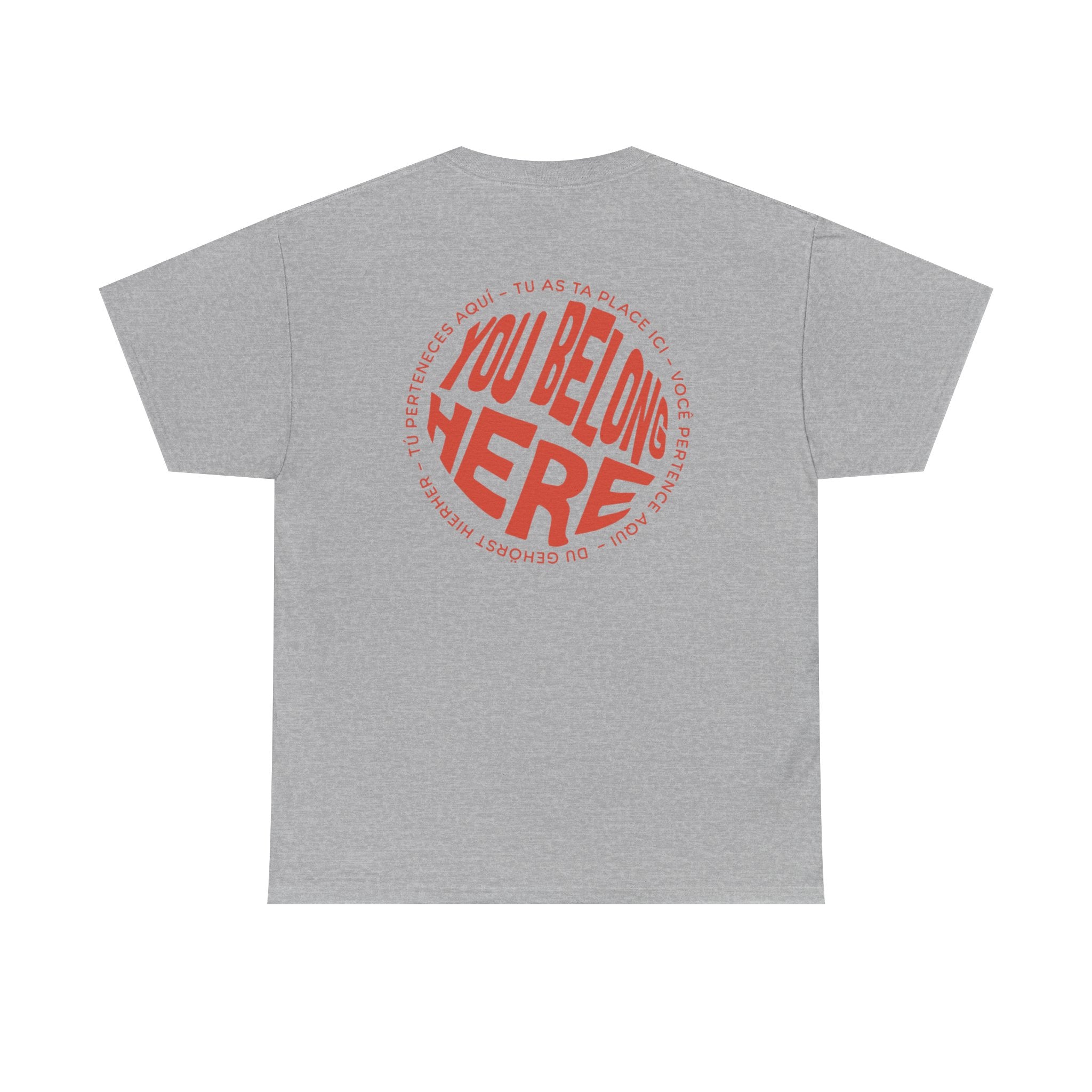 YOU BELONG HERE SHIRT