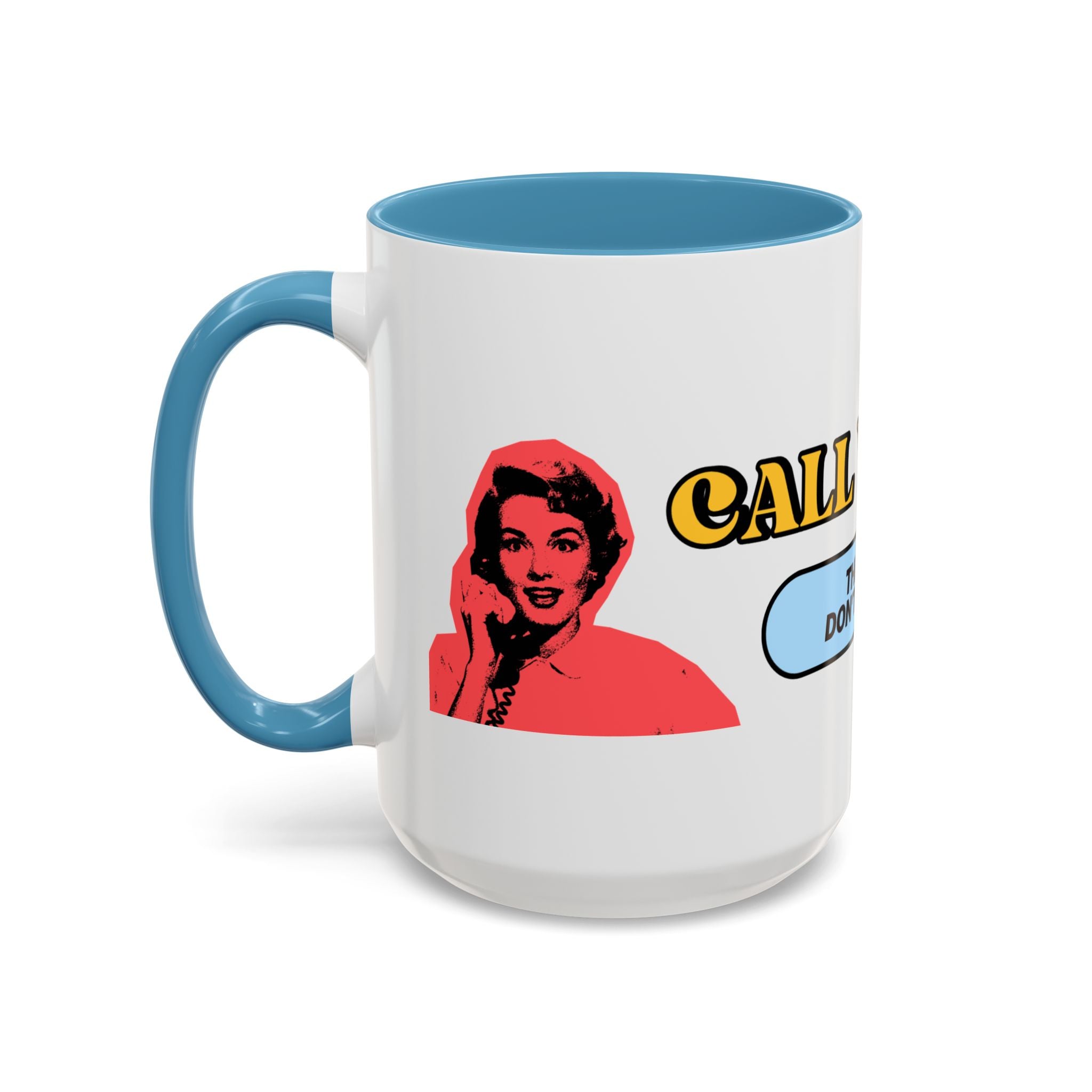 CALL YOUR REPS COFFEE MUG