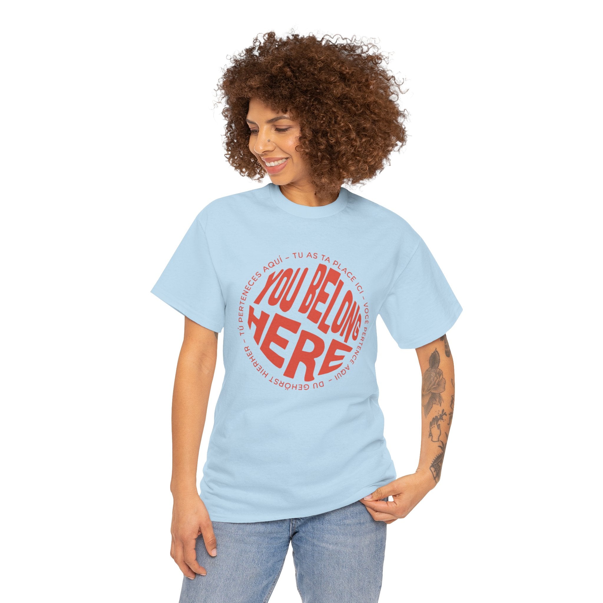 YOU BELONG HERE SHIRT