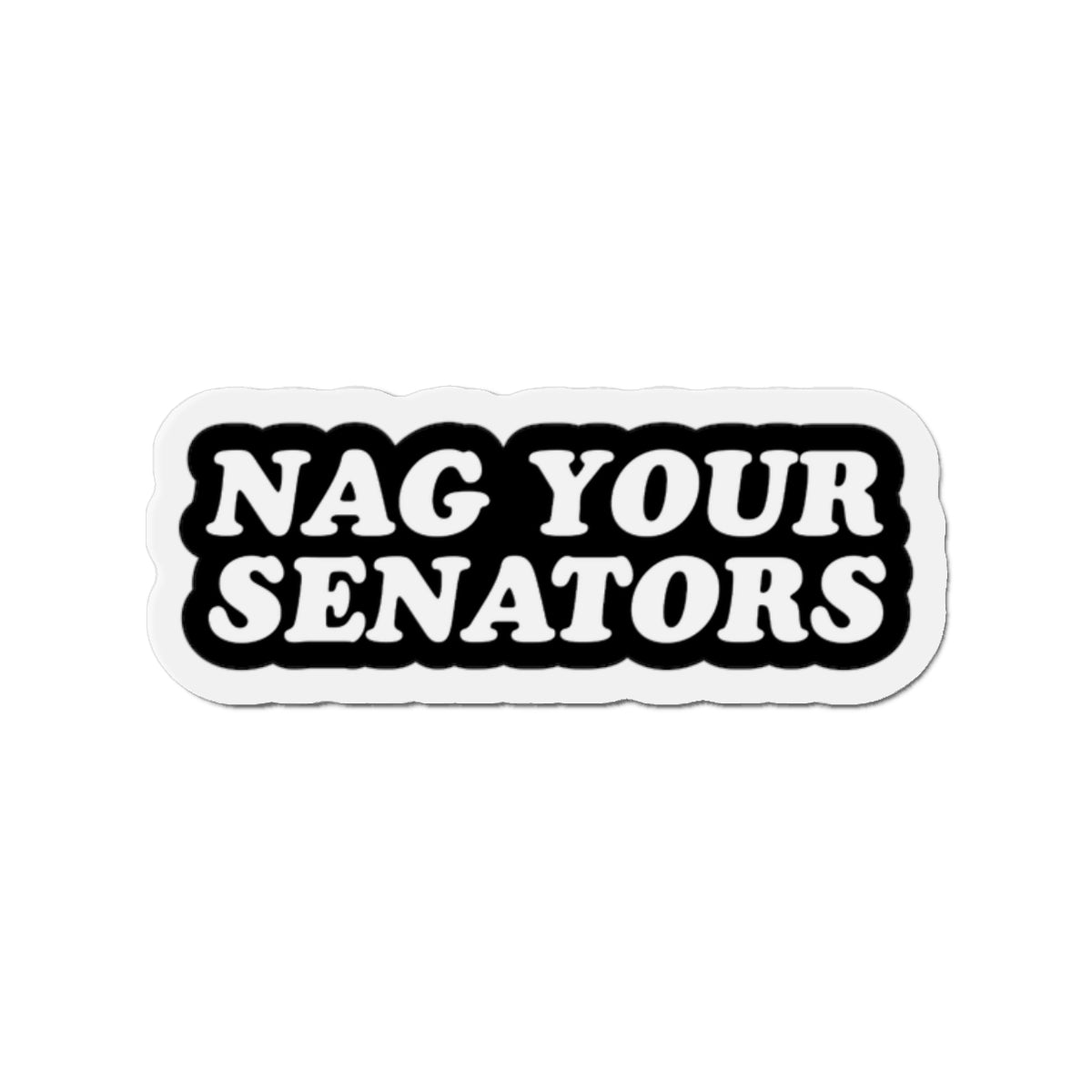 NAG YOUR SENATORS MAGNET
