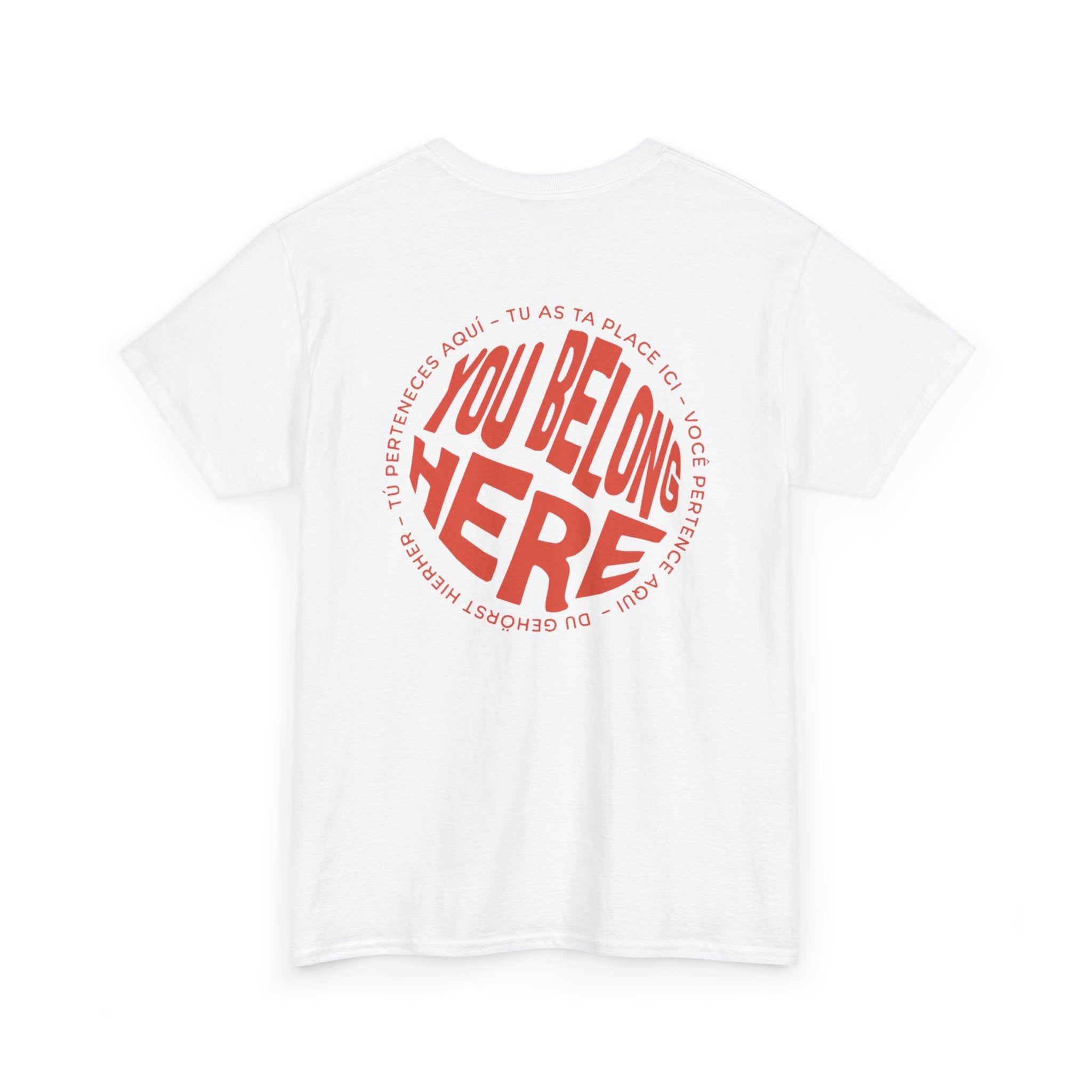 YOU BELONG HERE SHIRT