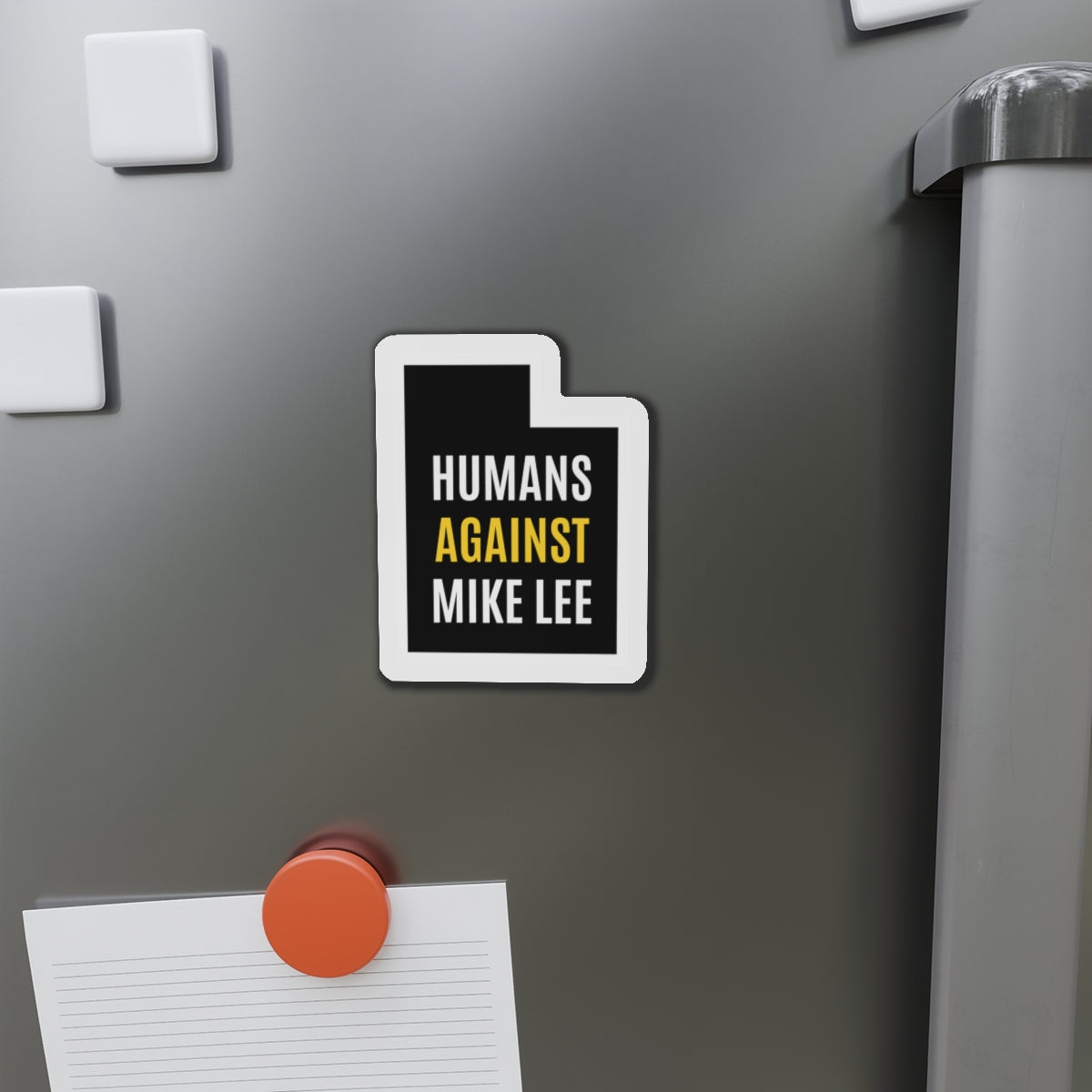 HUMANS AGAINST MIKE LEE MAGNET