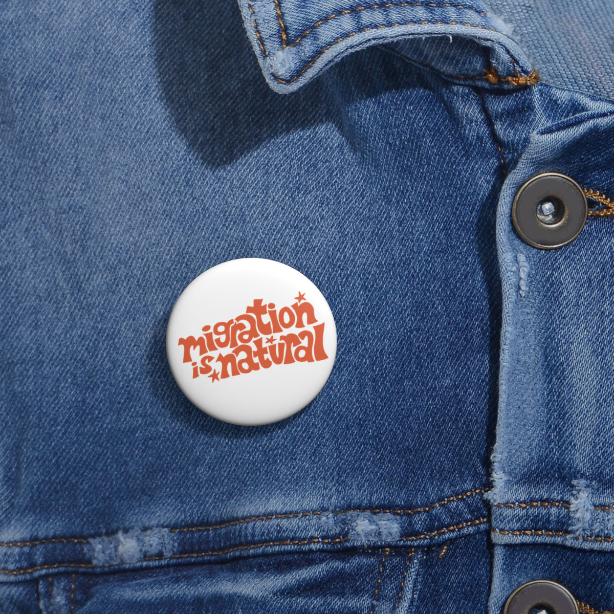 "Migration Is Natural" Pin