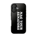 NAG YOUR SENATORS PHONE CASE