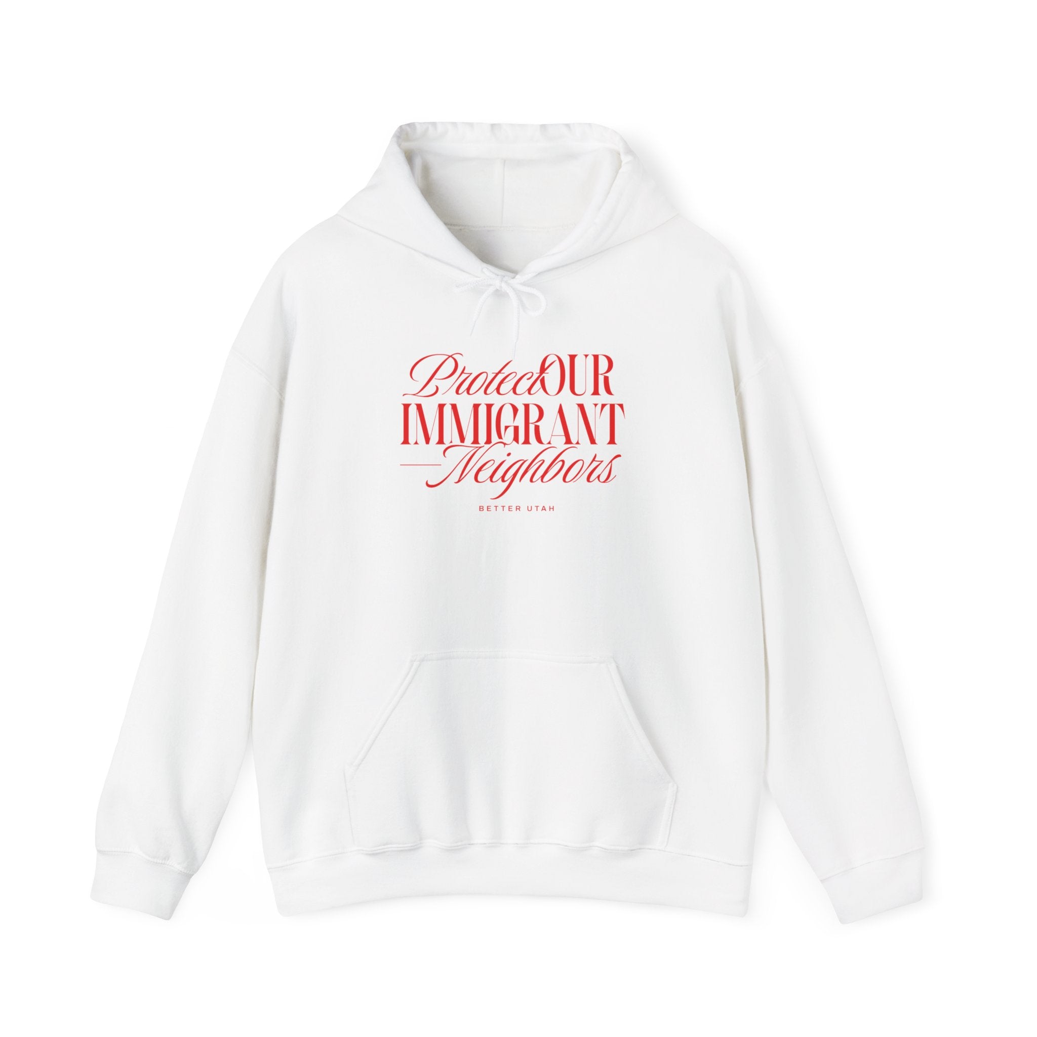 PROTECT OUR IMMIGRANT NEIGHBORS HOODIE