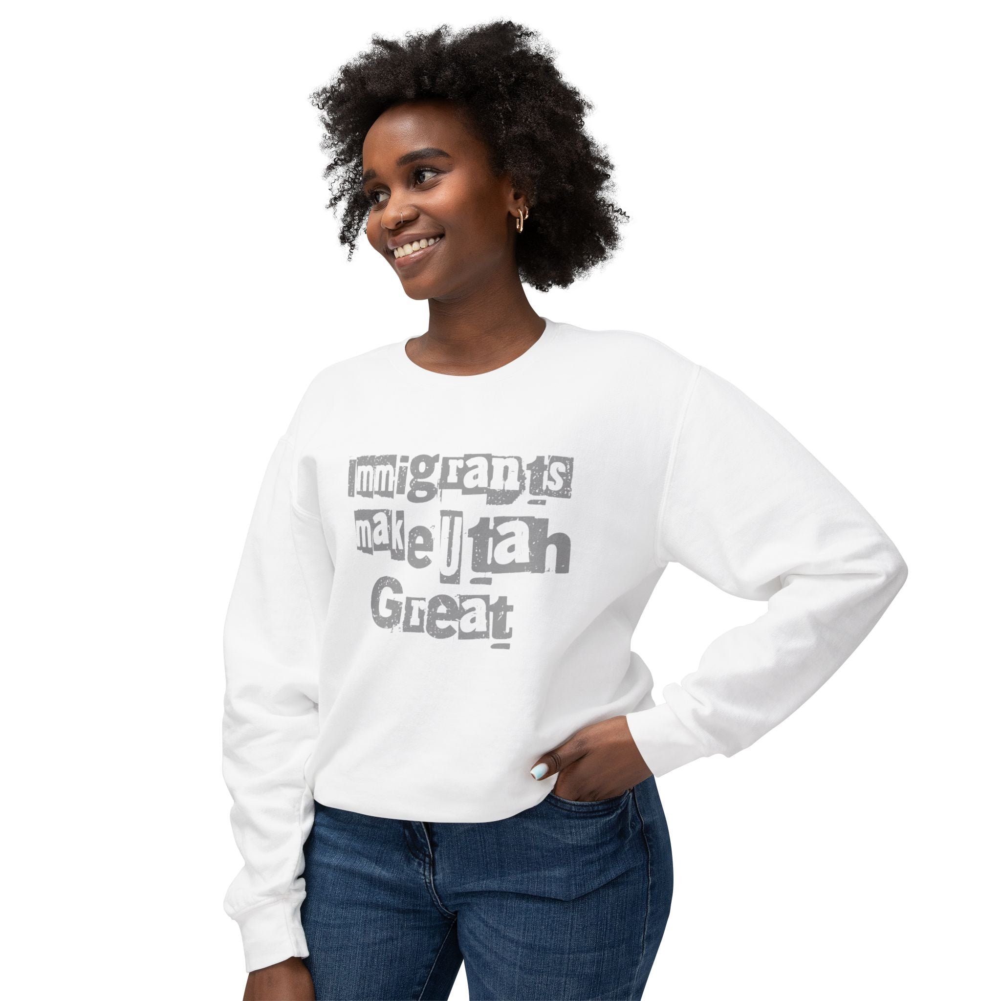 IMMIGRANTS MAKE UTAH GREAT SWEATER