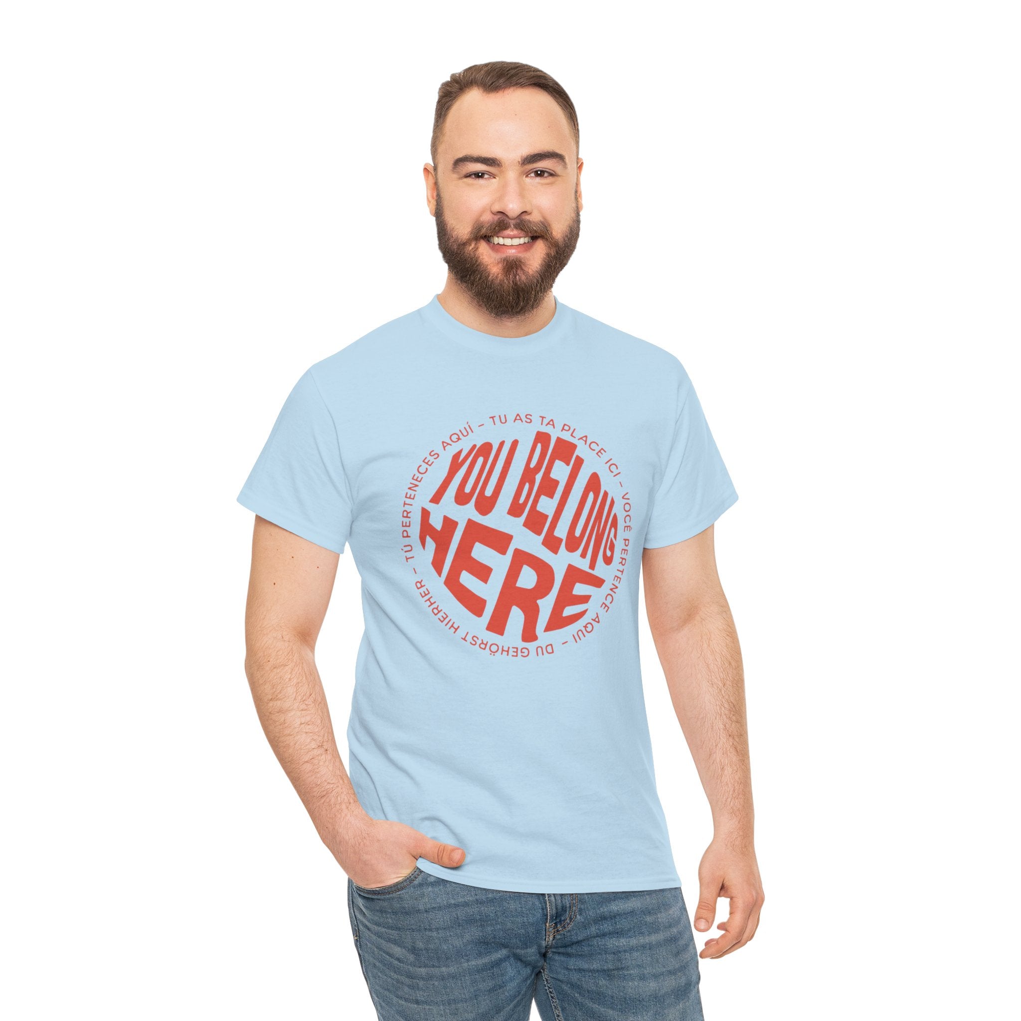 YOU BELONG HERE SHIRT