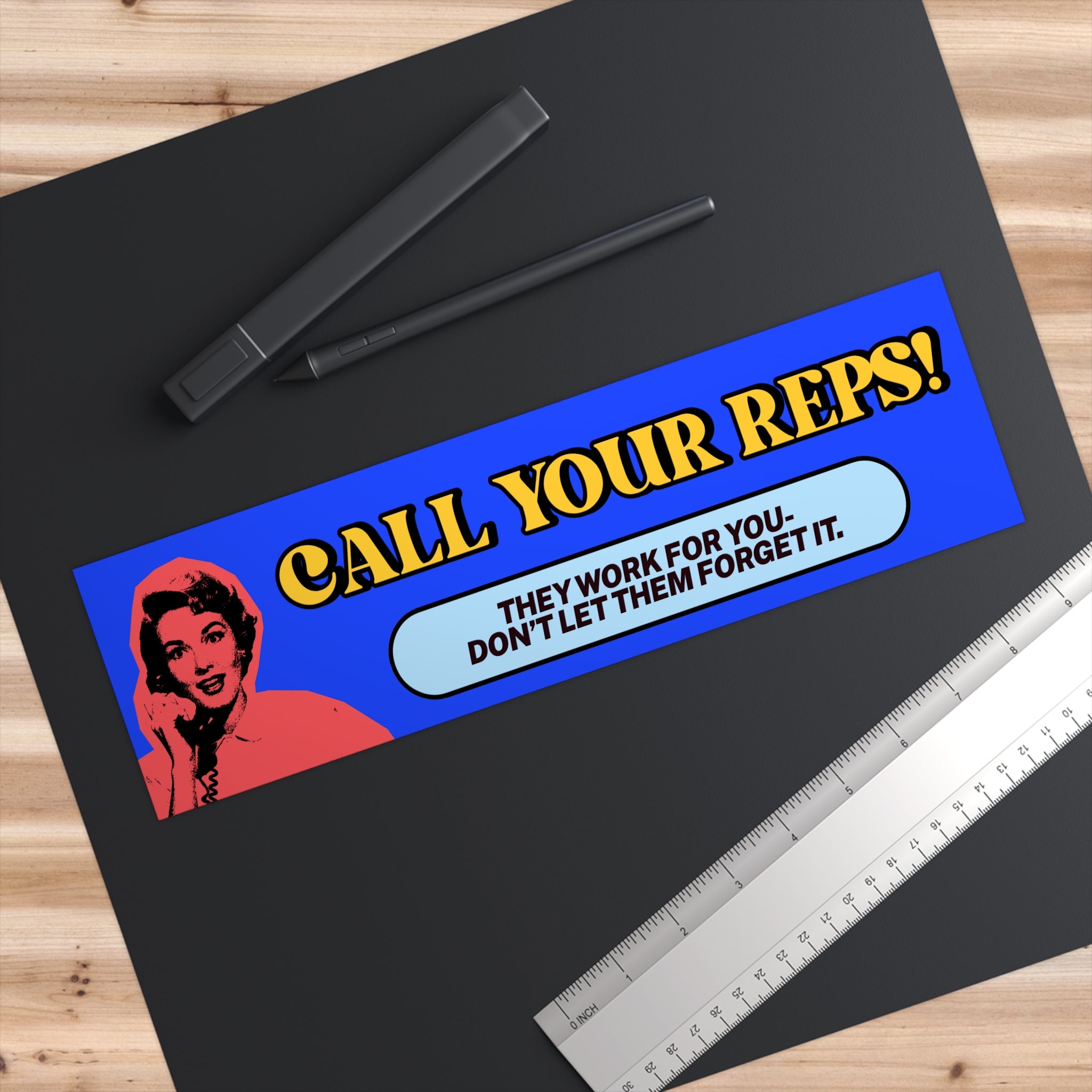 CALL YOUR REPS BUMPER STICKER