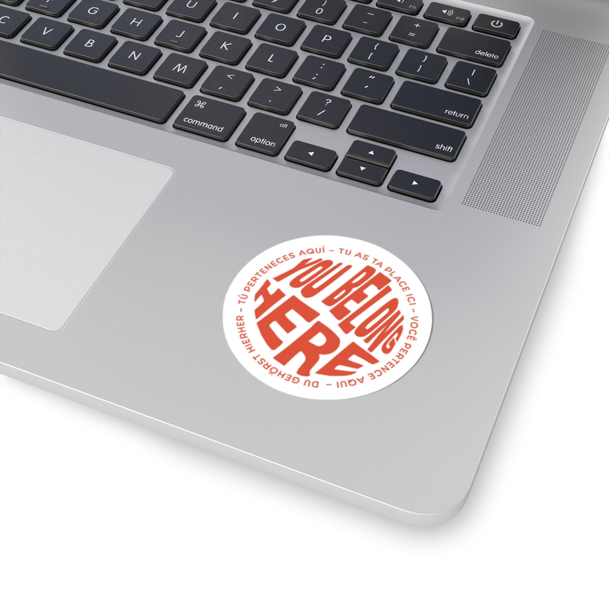 YOU BELONG HERE STICKER