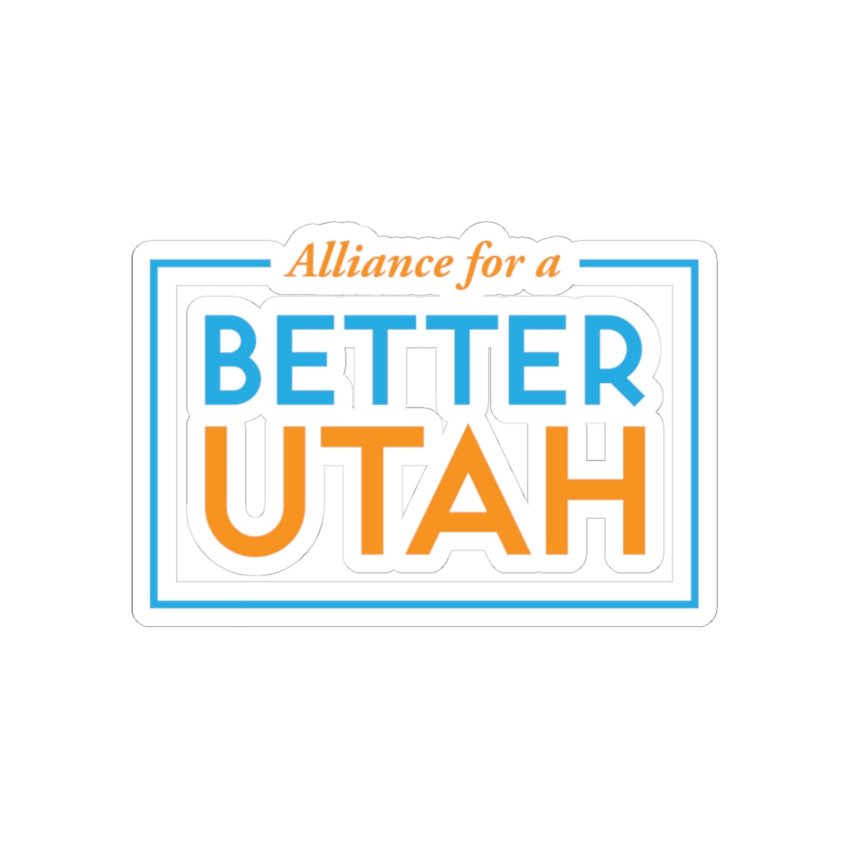 BETTER UTAH STICKERS