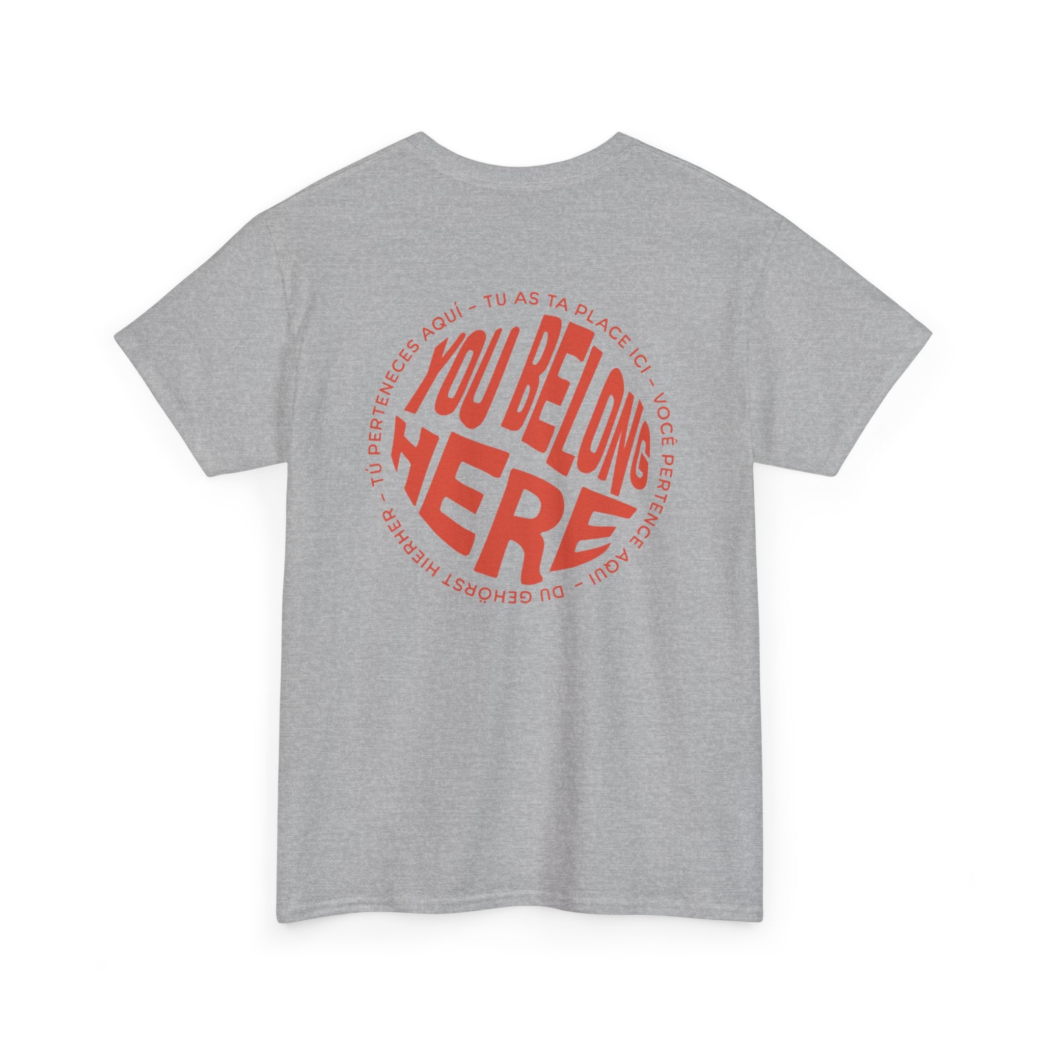 YOU BELONG HERE SHIRT